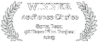 Winner - Audience Choice, 2013 Santa Rosa 48 Hour Film Challenge