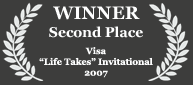 Winner - Second Place, 2007 Visa 'Life Takes' Invitational