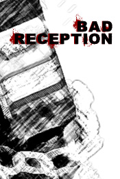 'Bad Reception' movie poster